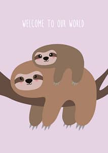Postkaart Welcome to our world baby luiaard