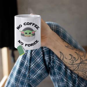 Mok baby yoda no coffee no force